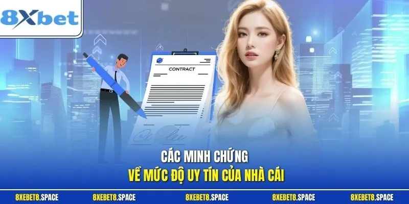Các minh chứng về mức độ uy tín của nhà cái